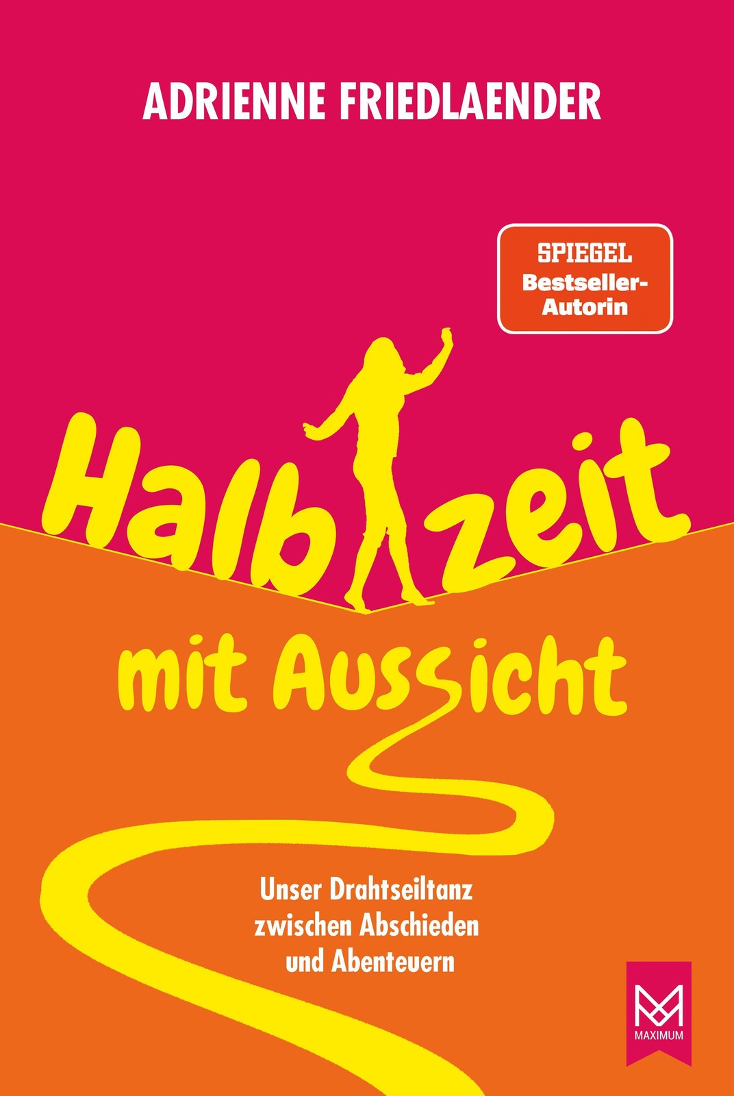 Halbzeit mit Aussicht Adrienne Friedlaender