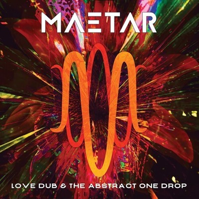 Maetar - Love Dub & the Abstract One Drop [New CD]