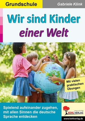 Wir sind Kinder einer Welt | Gabriele Klink | deutsch