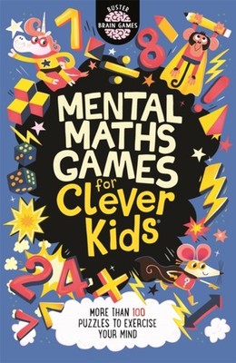Mental Maths Games for Clever Kids  by Chris Dickason (Paperback Book)