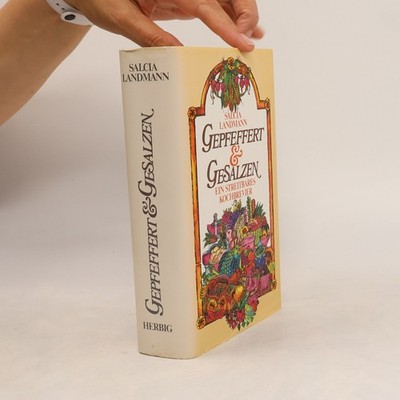 Gepfeffert & [und] gesalzen  |  Salcia Landmann