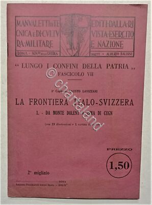 F. Lavizza - Die italienisch-schweizerische Grenze von Monte Dolent nach Cima di Cugn Aufl. 1933