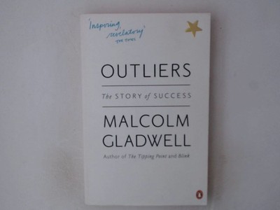 Outliers: The Story of Success Gladwell, Malcolm: