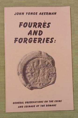 Fourrès and Forgeries: General Observations re Coins and Coinage of the Romans