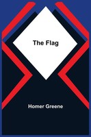 Homer Greene | The Flag | Taschenbuch | Englisch (2022) | Alpha Editions