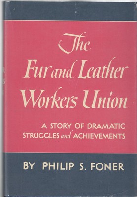 The Fur and Leather Workers Union