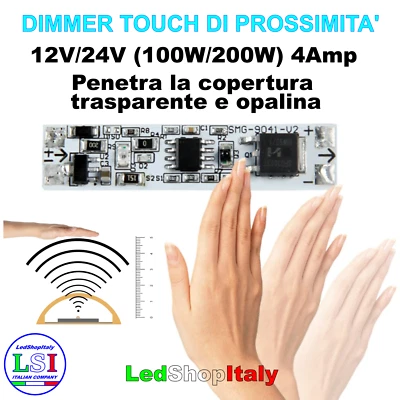 BULK Dimmer interruttore Touch sfioramento prossimità strisce led 12V 24V 4A compatto