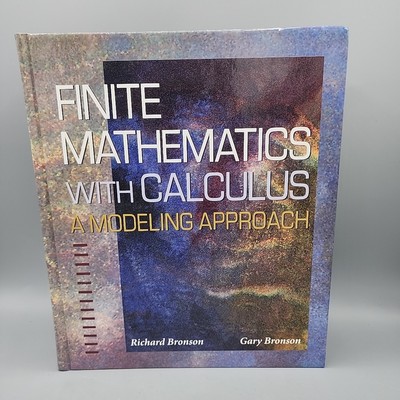 Finite Mathematics with Calculus A Modeling Approach Hardcover Bronson & Bronson