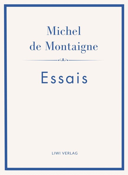 Michel De Montaigne: Essais. Neuausgabe | Michel De Montaigne | Taschenbuch-image