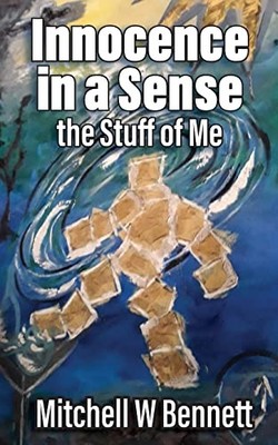 Innocence In A Sense: The Stuff Of Me -  NEW Bennett;Mitchel