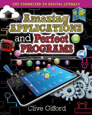 Amazing Applications and Perfect Programs (Get Connected to Digital Literacy) b