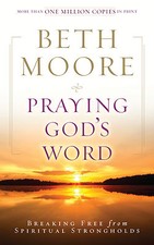 Praying God's Word a Christian Hardcover book by Beth Moore more FREE SHIPPING