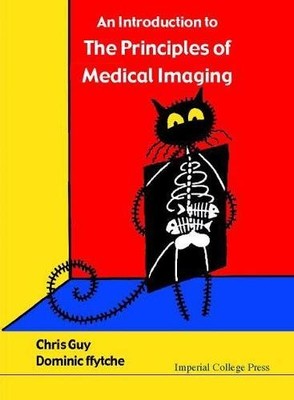 Einführung in die Prinzipien der medizinischen Bildgebung, An - Ffytche, Dominic H