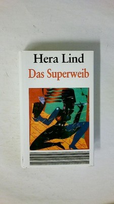 56179 Hera Lind DAS SUPERWEIB HC