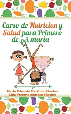 Mario Eduardo Martinez Sanchez | Curso de nutrición y salud para primero de...