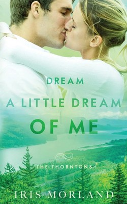 Iris Morland | Dream a Little Dream of Me | Taschenbuch | Englisch (2018)