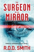 R. D. D. Smith | The Surgeon In The Mirror | Taschenbuch | Englisch (2023)