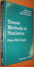 Tensor Methods in Statistics (Chapman & Hall/CRC Monographs on Statistics & ...