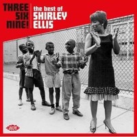 Shirley Ellis - Three Six Nine! - The Best Of - Cd - F72Z