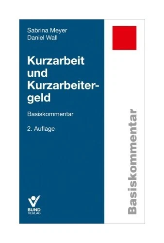 Kurzarbeit und Kurzarbeitergeld von Sabrina Meyer, Daniel Wall - Bild 1 von 1