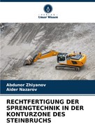 Abdunor Zhiyanov (U. A.) | Rechtfertigung Der Sprengtechnik In Der Konturzone...