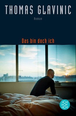 Das bin doch ich Roman Thomas Glavinic Taschenbuch 238 S. Deutsch 2017