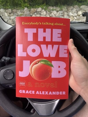 BRAND NEW ARC The Lowe Job: A Novel by Grace Alexander (2026, Paperback) PROOF