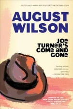 Joe Turner's Come and Gone: A Play in Two Acts by Wilson, August