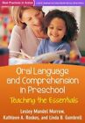 Oral Language and Comprehension in Preschool: Teaching the Essentials by Linda B. Gambrell, Kathleen A. Roskos, Lesley M. Morrow (Paperback, 2015)