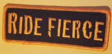 RIDE FIERCE Embroidered Patch approx 1.5x3.75" orange