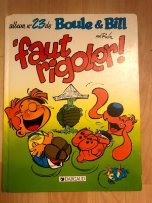 BOULE ET BILL T.23 SHIPPING GRATUIT FAUT RIGOLER! free Dargaud Roba comic bd GC