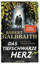 Das tiefschwarze Herz Ein Fall für Cormoran ...