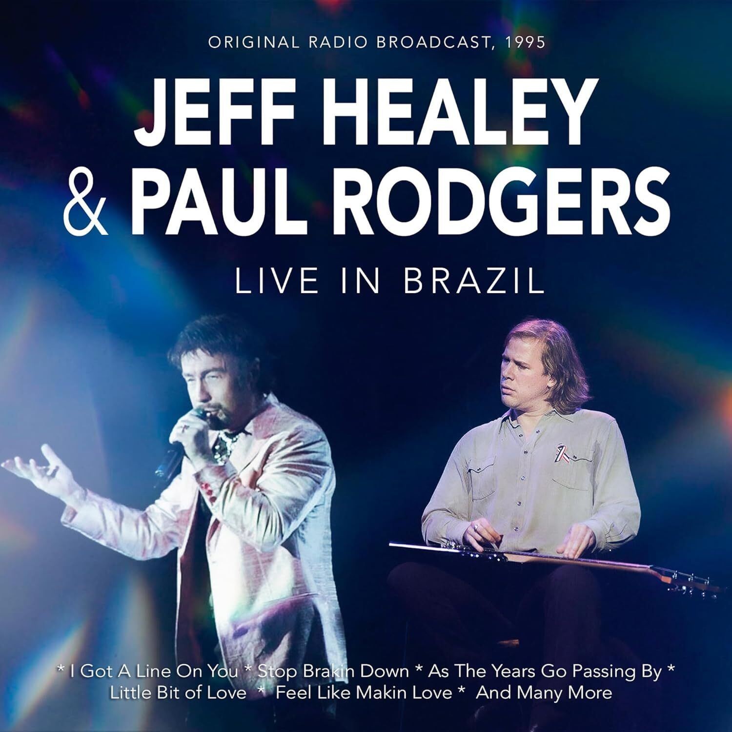 Jeff Healey & Paul Rodgers - Live in Brazil: Original Radio Broadcasts CD Album