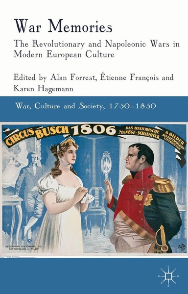 War Memories The Revolutionary And Napoleonic Wars In Modern European Culture-image