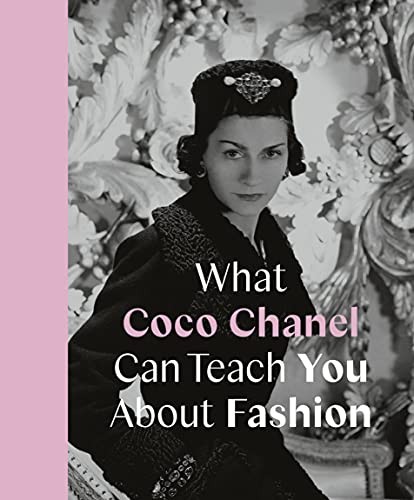 What Coco Chanel Can Teach You About Fashion (Icons with... - Young, Caroline