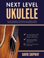 David Shipway | Next Level Ukulele | Taschenbuch | Englisch (2022)