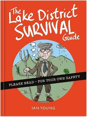 The Lake District Survival Guide: The essential toolkit for surviving life in...