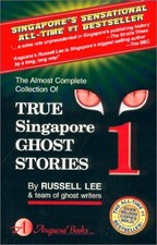 TRUE SINGAPORE GHOST STORIES : BOOK 1 By Russell Lee *Excellent Condition*