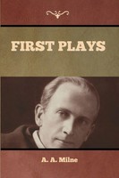 First Plays | A. A. Milne | Taschenbuch | Kartoniert / Broschiert | Englisch