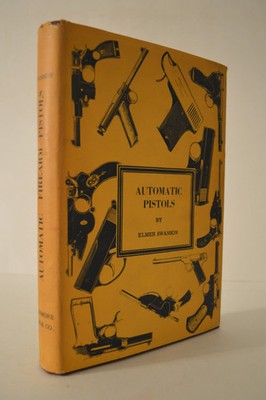 Automatic Pistols Elmer Swanson Numbered Edition HC