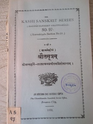 The Srautasutra of Latyayana (Ending With Agnistompa Chapter). (= The Kashi-Sans