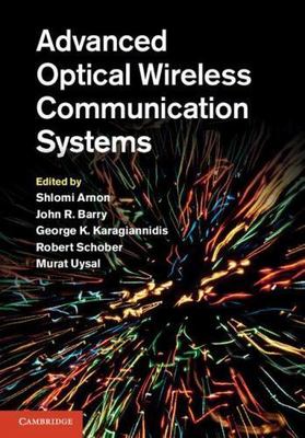 Advanced Optical Wireless Communication Systems Hardcover 9780521197878 LN