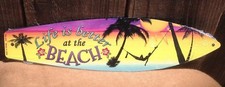 Life Is Better At Beach Mini Novelty Beach Surf Board Sign 17" x 4.5"