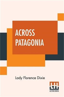 Across Patagonia (Paperback or Softback)