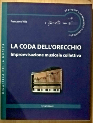 DER OHRSCHWANZ Kollektive musikalische Improvisation F. Villa CreateSpace