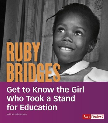 Ruby Bridges: Get to Know the Girl Who Took a Stand for Education (People Yo...