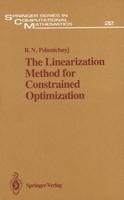 The Linearization Method For Constrained Optimization Boris N. Pshenichnyj