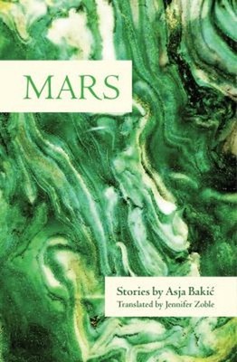 Mars : Stories Paperback Asja Bakić