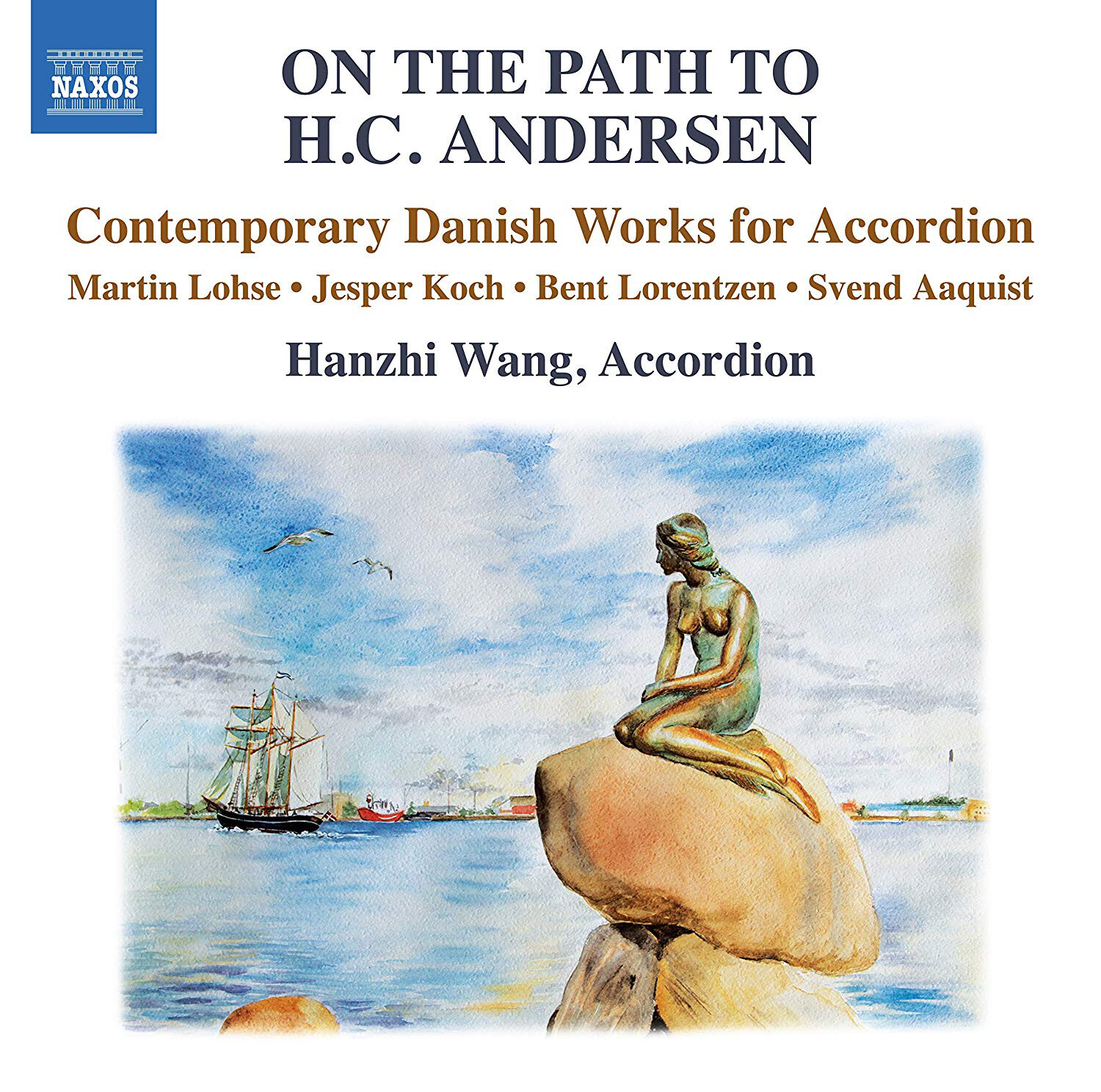 Hanzhi Wang On the Path to H.C. Andersen: Contemporary Danish Works for Acc (CD)