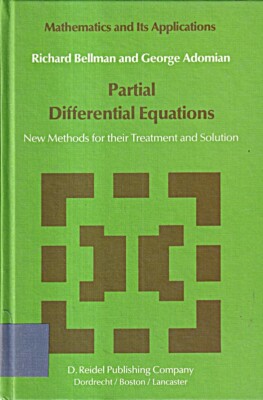 Partial Differential Equations: New Methods for Their Treatment and Solution (Ma
